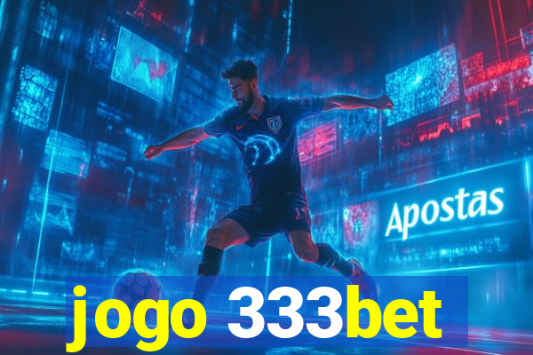 jogo 333bet